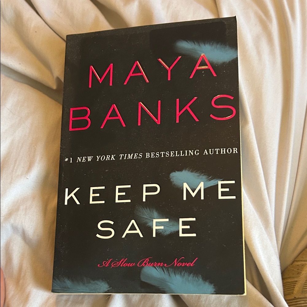 Keep Me Safe by‎ Maya Banks Book
